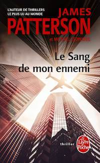 James PATTERSON - Serie Michael Bennett - 06 - Le sang de mon ennemi