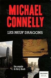 Michael CONNELLY : Enquête de Harry Bosch - 15 - Les neuf dragons