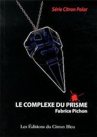Fabrice PICHON - Le complexe du prisme