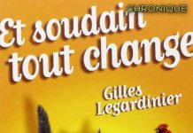 Gilles LEGARDINIER - Et soudain tout change-