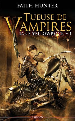 yellowrock - Tome 1 – Tueuse de Vampires
