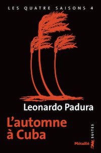 Automne a Cuba -Leonardo Padura