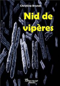 Christine BRUNET - Nid de viperes