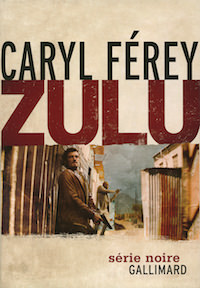 caryl ferey-zulu