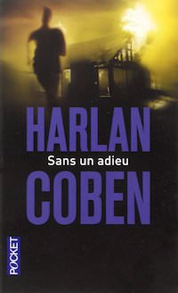Harlan COBEN - Sans un adieu