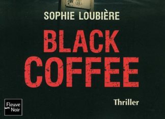 Sophie LOUBIERE : Black coffee
