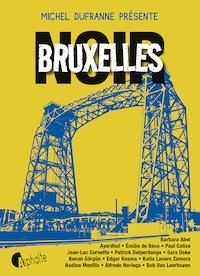 bruxelles noir - Michel DUFRANNE