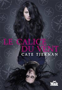 Cate TIERNAN - Balefire - Tome 1 – Le Calice du vent