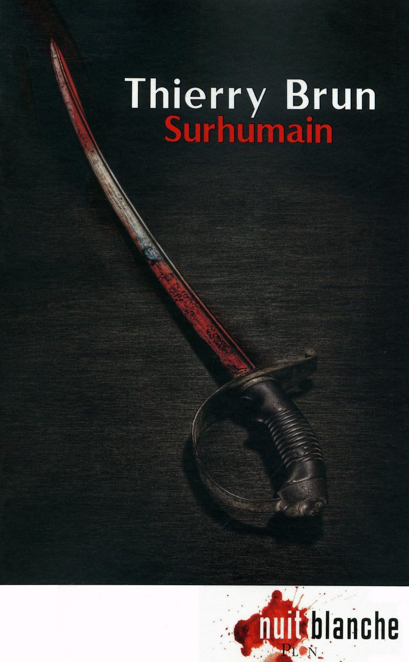 Thierry BRUN : Surhumain