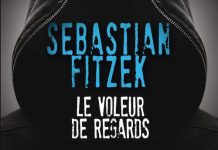 Sebastian FITZEK : Le voleur de regards Sebastian FITZEK : Le voleur de regards