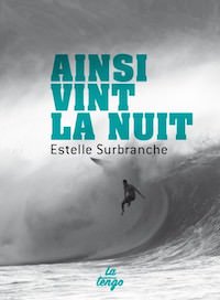 ainsi vint la nuit - surbranche