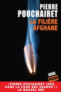 la-filiere-afghane-pierre-pouchairet