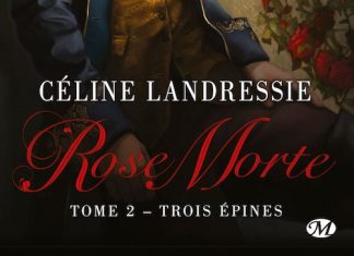 Celine LANDRESSIE - Rose Morte - 02 - Trois epines