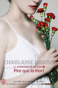 Charlaine HARRIS - La Communauté du Sud - 08