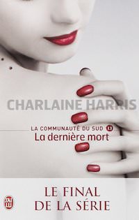 Charlaine HARRIS - La Communauté du Sud - 13