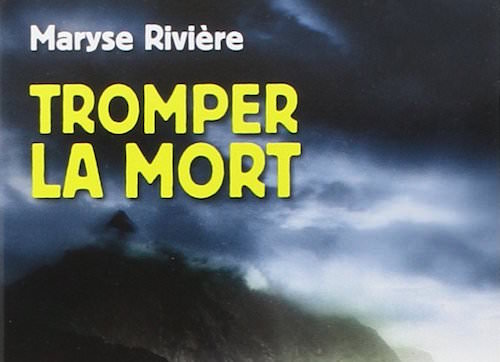 tromper la mort - riviere