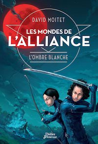 David MOITET - Les Mondes de alliance - 01