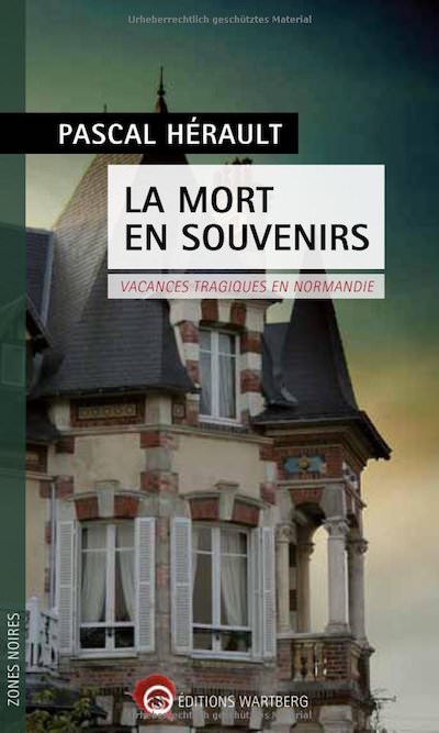 Pascal HERAULT- La mort en souvenir