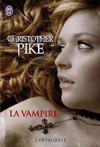 Christopher PIKE - La Vampire-INTÉGRALE