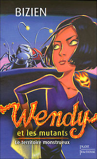 Jean-Luc BIZIEN - Wendy - 02 - Le-territoire-monstrueux