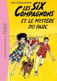 six compagnons et le mystere du parc - bonzon