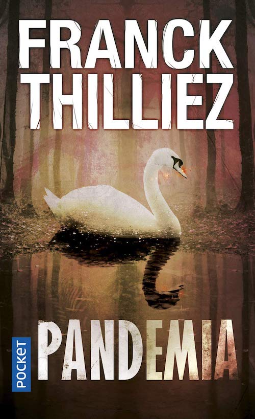 Franck THILLIEZ - Pandemia