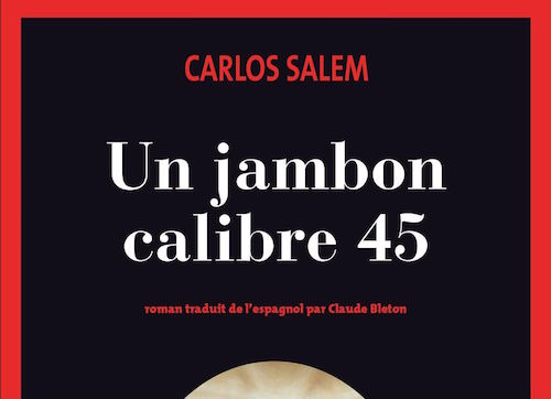 un jambon calibre 45 - Salem