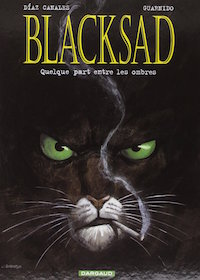 Juan Diaz CANALES et Juanjo GUARNIDO : Blacksad - 1 - Quelque part entre les ombres