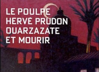 Ouarzazate et mourir - prudon