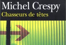 chasseurs de tetes - Michel CRESPY