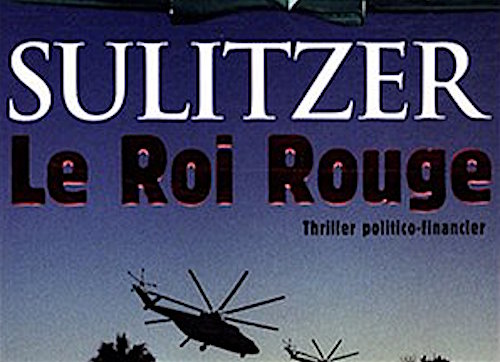 Le Rois Rouge Paul-Loup SULITZER : Le Roi Rouge - Zonelivre