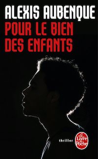 Alexis AUBENQUE : Nuits noires à Seattle - Tome 2 - Pour le bien des enfants