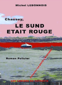Chausey-le-Sund-etait-rouge - Michel LEBONNOIS