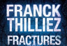 Franck THILLIEZ - Fractures