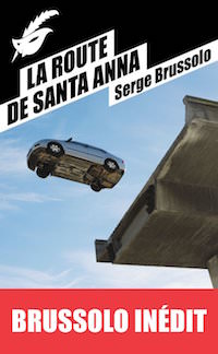 La route de Santa Anna - Serge Brussolo