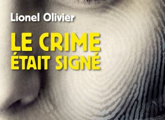 Le crime etait signe - Lionel OLIVIER
