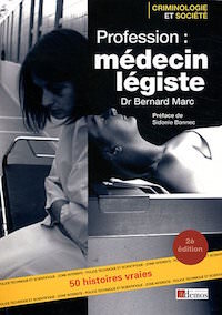 Profession Medecin legiste - Bernard Marc