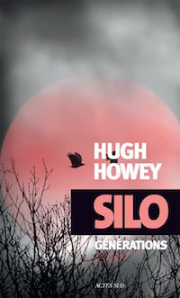 Silo generations - Hugh HOWEY