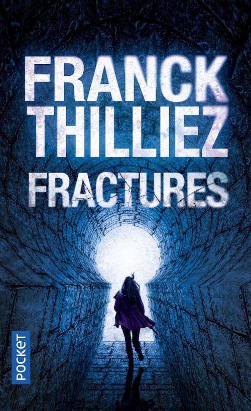 Franck THILLIEZ - Fractures Franck THILLIEZ - Fractures