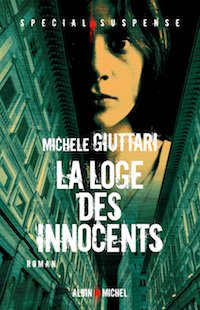 La Loge des innocents - Michele Giuttari