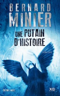 Une putain d histoire - Bernard Minier