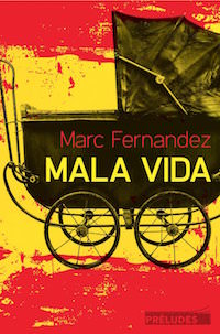 Mala vida - Marc Fernandez