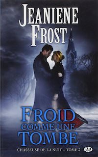 Jeaniene FROST - Froid comme la tombe
