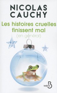 Les Histoires cruelles finissent mal - cauchy