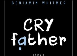 Cry father - Benjamin WHITMER