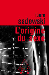 origine du sexe - Laura SADOWSKI
