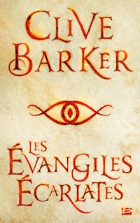 Les evangiles ecarlates - Clive Barker