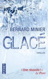 Bernard MINIER - Glace