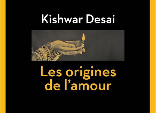 Les origines de l amour - Kishwar DESAI -