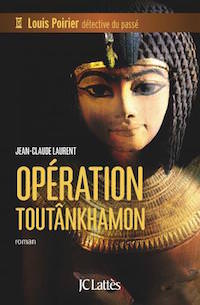 Operation Toutankhamon - jean-claude Laurent